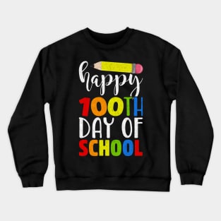 Happy th Day of Schoo Sweat for Teacher or Chid Crewneck Sweatshirt